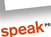 Speak